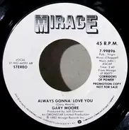 Gary Moore - Always Gonna Love You / Rockin' Every Night