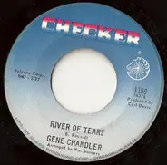 Gene Chandler - River Of Tears / It's Time To Settle Down