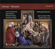 Georg Friedrich Händel , Hanna Herfurtner , Gaia Petrone , Michael Schade , Christian Immler , Salz - Messiah