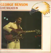 George Benson - Love Walked In