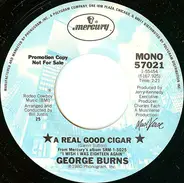 George Burns - A Real Good Cigar