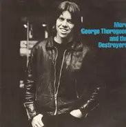 George Thorogood & The Destroyers - More George Thorogood And The Destroyers