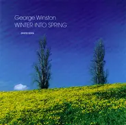 George Winston - Winter into Spring