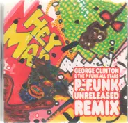 George Clinton And P-Funk All Stars - P-Funk Unreleased Remix