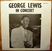 George Lewis - George Lewis In Concert