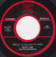 Gerry And The Pacemakers - Don't Let the Sun Catch You Crying