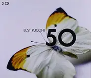 Giacomo Puccini - Best Puccini 50