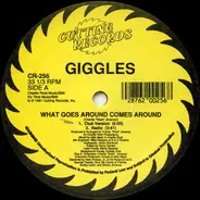 Giggles - What Goes Around Comes Around