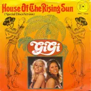 Gigi - House Of The Rising Sun (Special Disco Version)
