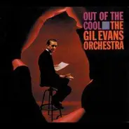 Gil Evans And His Orchestra - Out of the Cool
