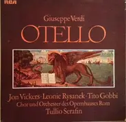 Verdi/ Jon Vickers , Leonie Rysanek , Tito Gobbi , Orchestra E Coro Del Teatro Dell'Opera - Otello
