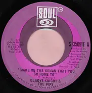Gladys Knight And The Pips - Make Me The Woman That You Go Home To