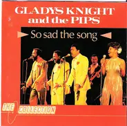 Gladys Knight And The Pips - So Sad The Song