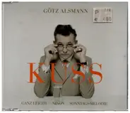 Götz Alsmann - Kuss: Ganz Leicht - Ninon - Sonntags-Melodie