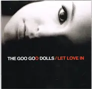 Goo Goo Dolls - Let Love In