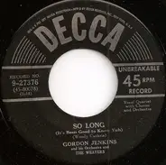 Gordon Jenkins And His Orchestra And The Weavers - So Long (It's Been Good To Know Yuh) / Lonesome Traveler