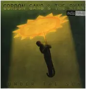 Gordon & The Ryans Gano - Under The Sun