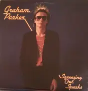 Graham Parker And The Rumour - Squeezing Out Sparks