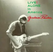 Graham Parker - Live! Alone in America