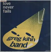 Greg Kihn Band - Love Never Fails