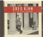 Greg Kihn - All The Right Reasons - Anthology