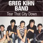 Greg Kihn Band - Tear That City Down