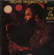 Grover Washington, Jr. - Live at the Bijou