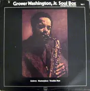 Grover Washington, Jr. - Soul Box Vol. 1