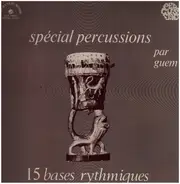 Guem - Spécial Percussions - 15 Bases Rythmiques