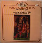 Guillaume Dufay - Music Of Guillaume Dufay (Missa "Se La Face Ay Pale" With Chanson And Instrumental Versions)