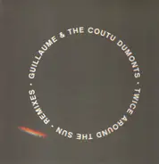 Guillaume & The Coutu Dumonts - Twice Around The Sun (Remixes)