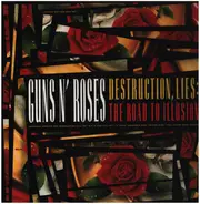 Guns N' Roses - Destruction, Lies : The Road To Illusion