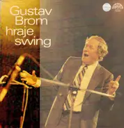Gustav Brom - Gustav Brom Hraje Swing