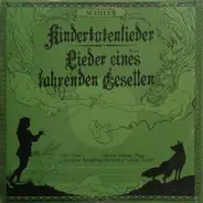Mahler - Kindertotenlieder - Lieder Eines Fahrenden Gesellen