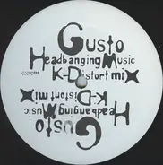 Gusto - Headbanging Music (K-Distortion Mix)