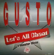 Gusto - Let's All Chant (4 Monster Mixes)
