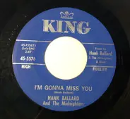 Hank Ballard & The Midnighters - I'm Gonna Miss You