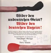 Hans-Jürgen Merziger - Wider den undeutschen Geist? Wider den deutschen Ungeist!