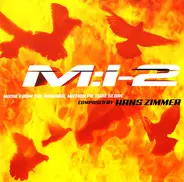 Hans Zimmer - M:I-2  'Mission Impossible 2' (Music From The Original Motion Picture Score)