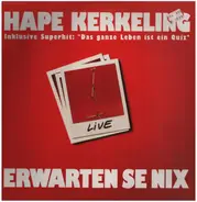 Hape Kerkeling - Live - Erwarten Se Nix