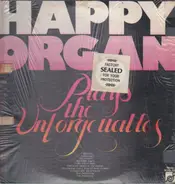 Happy Organ - Plays The Unforgettables