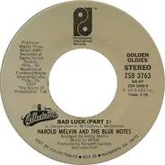 Harold Melvin And The Blue Notes - Bad Luck / Wake Up Everybody