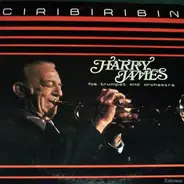 Harry James And His Orchestra - Ciribiribin