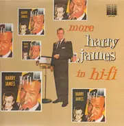 Harry James - More Harry James in Hi-Fi