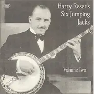 Harry Reser 's Six Jumping Jacks - Volume Two