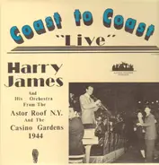 Harry James & His Orchestra - Coast To Coast With Harry James And His Orchestra