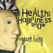 Health And Happiness Show - Instant Living