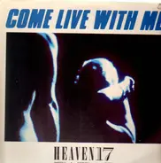 Heaven 17 - Come Live With Me