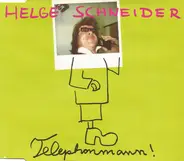 Helge Schneider - Telephonmann!
