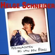 Helge Schneider - Weihnachten bei Van Den Bergs